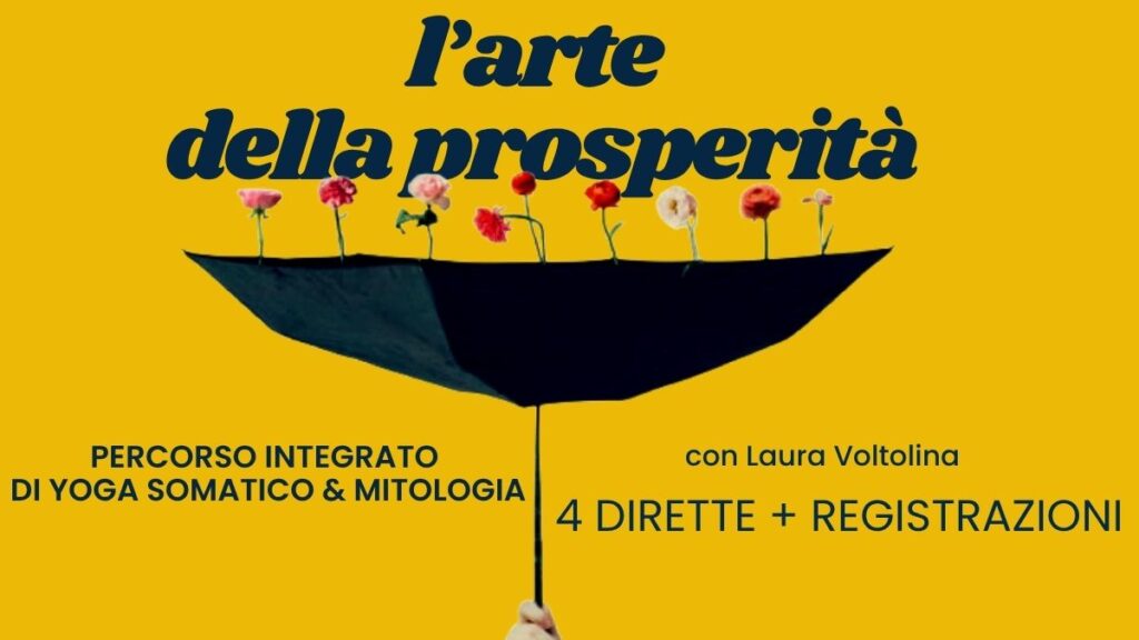 Locandina del percorso online l'arte della prosperità yoga somatico e mitologia