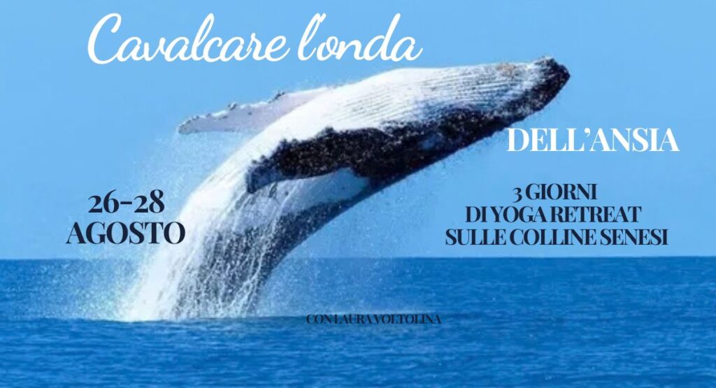 Locandina del reteat yoga in Toscana dedicato a Cavalcare l'onda dell'ansia